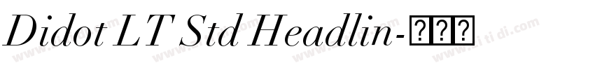 Didot LT Std Headlin字体转换 Didot LT Std Headlin字体转换